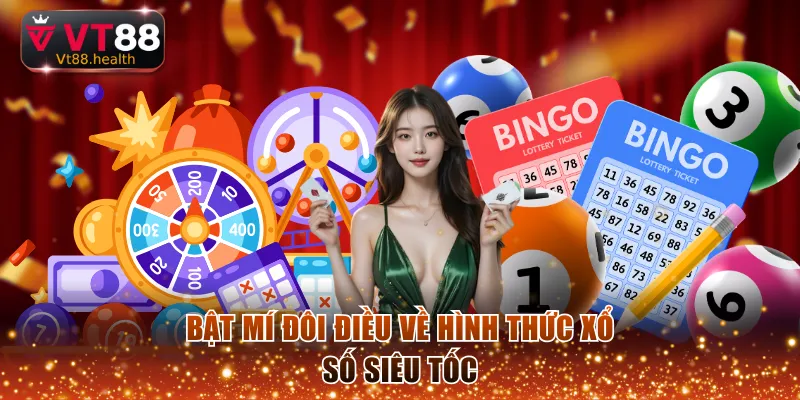 Bật mí đôi điều về hình thức xổ số siêu tốc