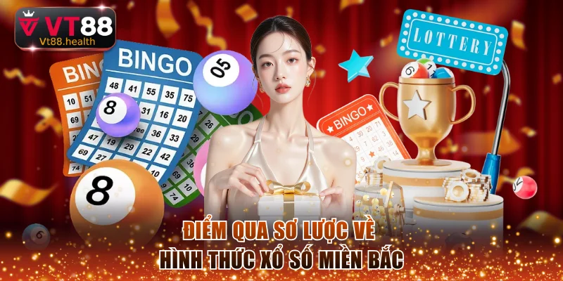 Điểm qua sơ lược về hình thức xổ số miền Bắc